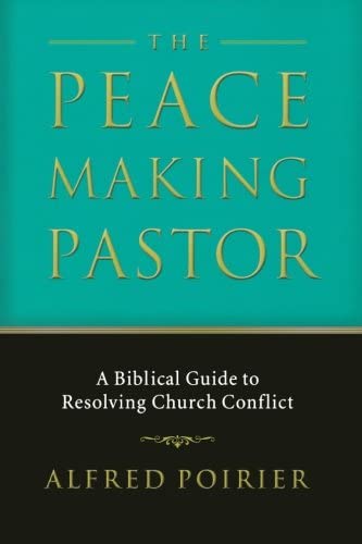 Cover of The Peacemaking Pastor by Alfred Poirier